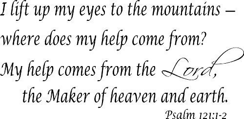 Psalm 121:1-2, 11 x 22 Bible Verse Wall Decal ~ Scripture Wall Art Decor
