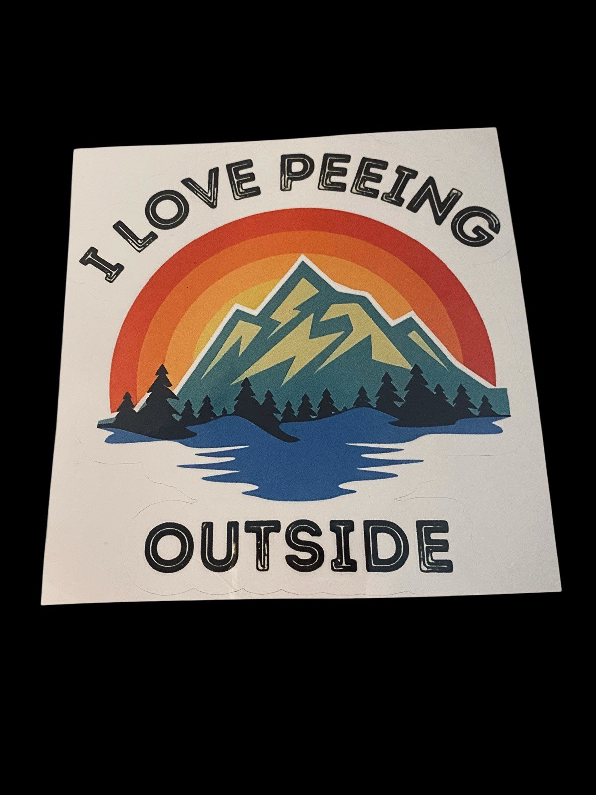 “I Love Peeing Outside” Large 6”x 5.5” Glossy Decal/Sticker for Nature Lovers
