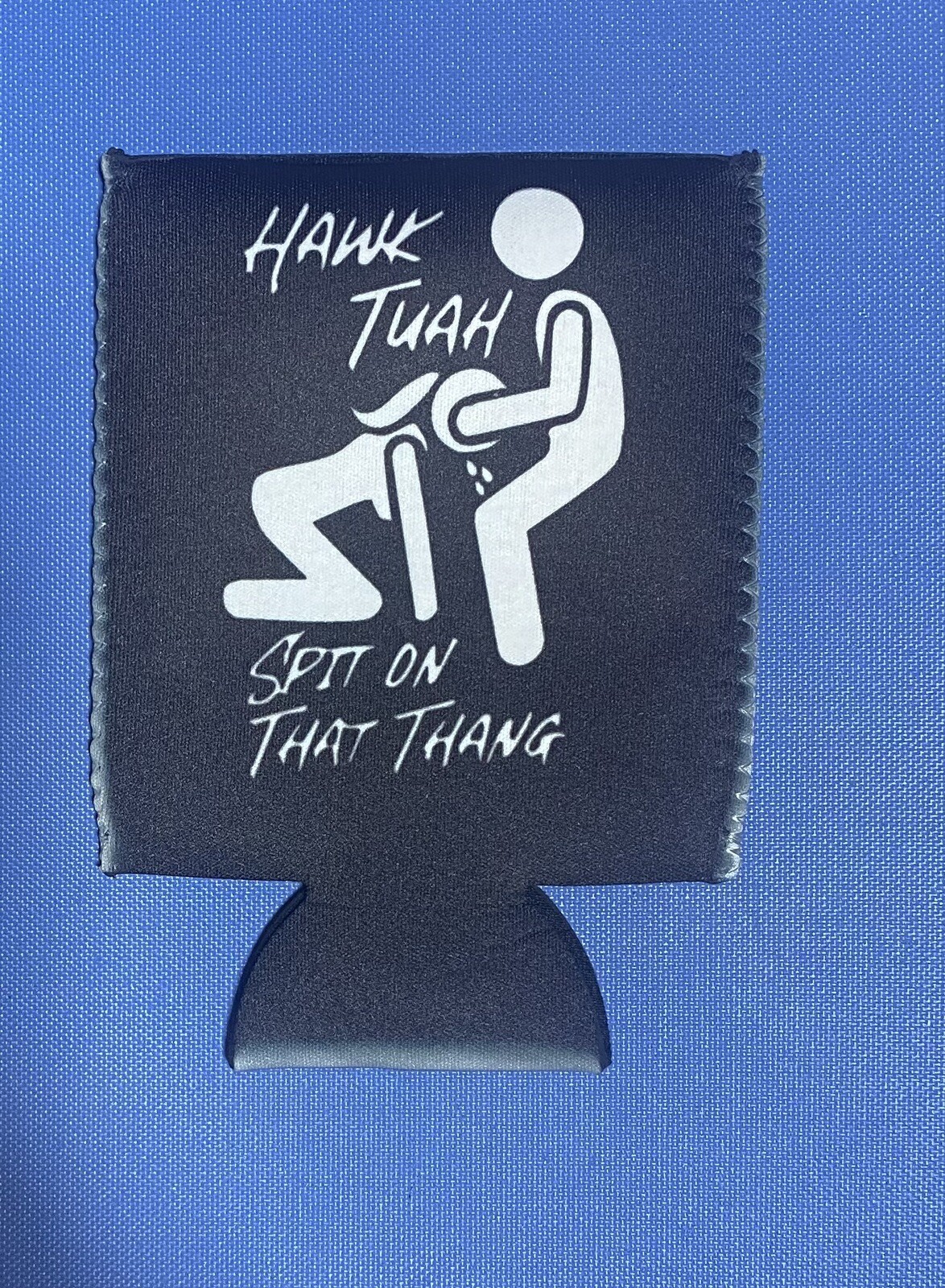 Hawk Tuah TikTok Beer pop soda can koozie cooler river camping kayaking fishing