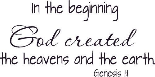 Genesis 1:1, Vinyl Wall Art, in the Beginning, God Created the Heavens and Earth