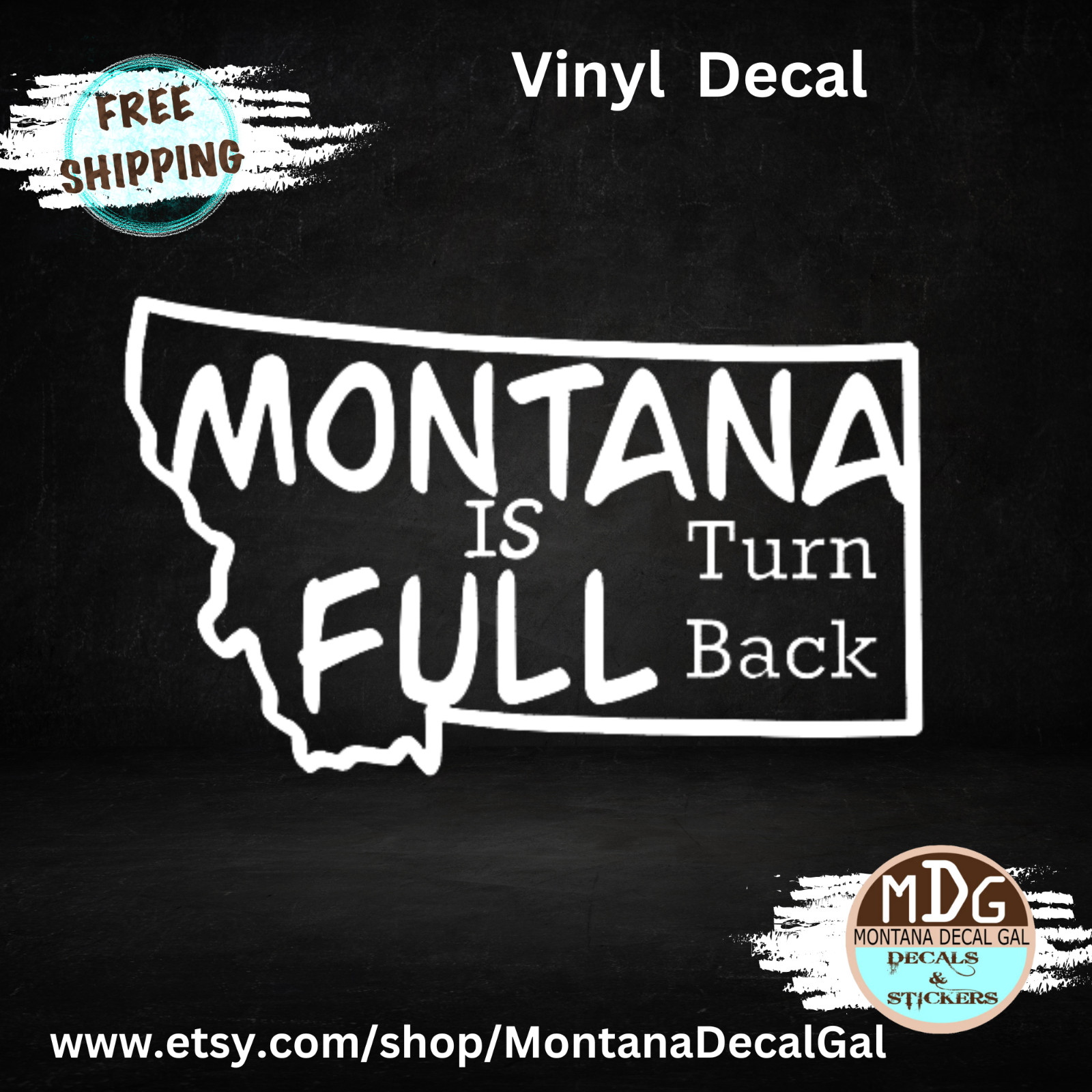 Montana Is Full Vinyl Sticker Decal for Vehicles | Montana Stickers for Cars