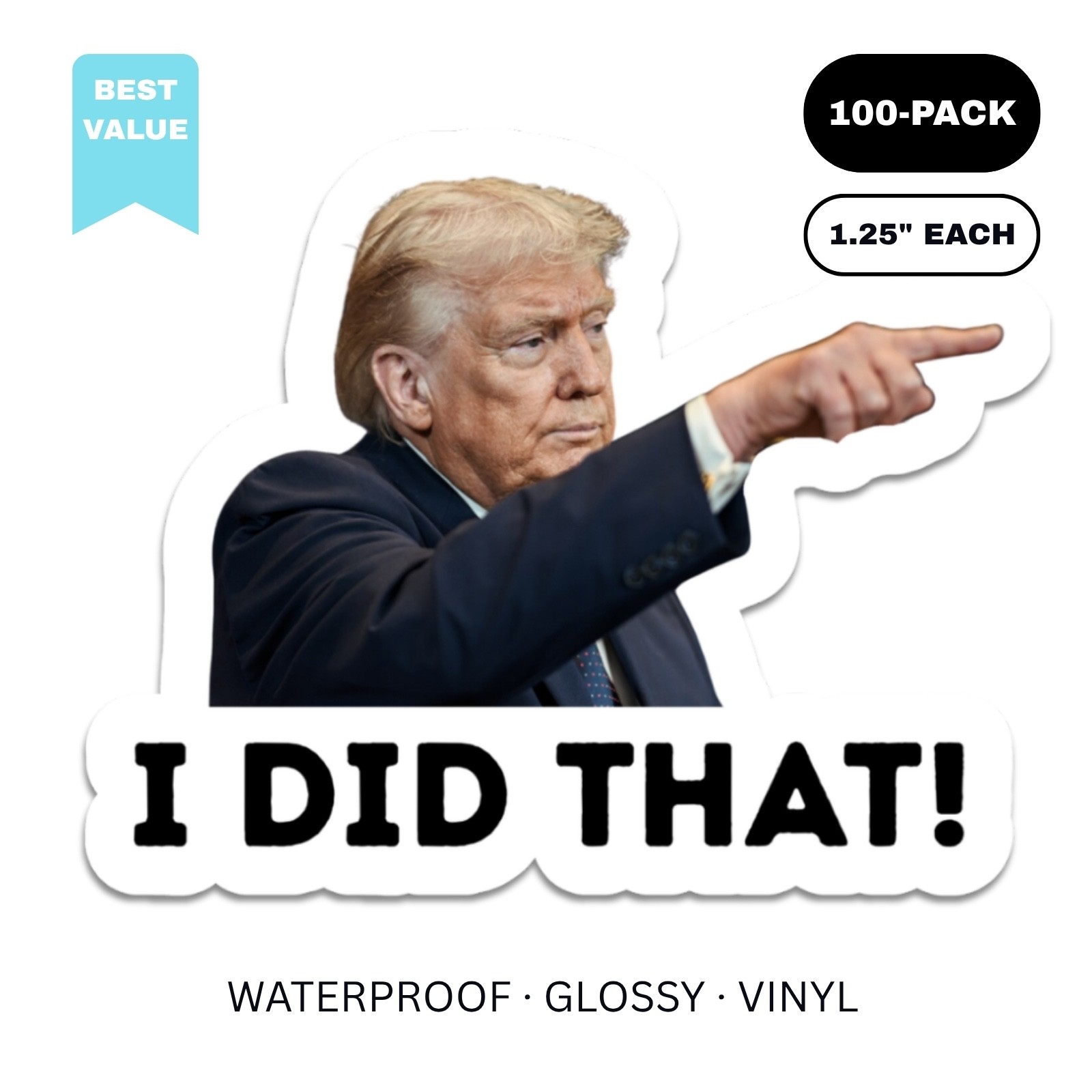 Trump I Did That Stickers 100 Pcs 1.25" Waterproof Vinyl Decals for Car Gas Pump
