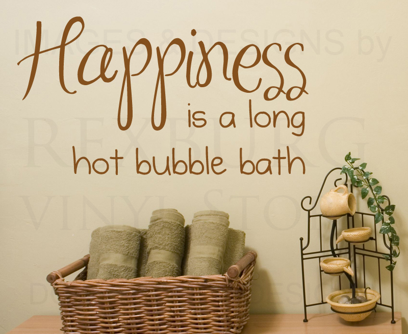 Wall Decal Sticker Quote Vinyl Art Happiness is a Hot Bubble Bath Bathroom BA06