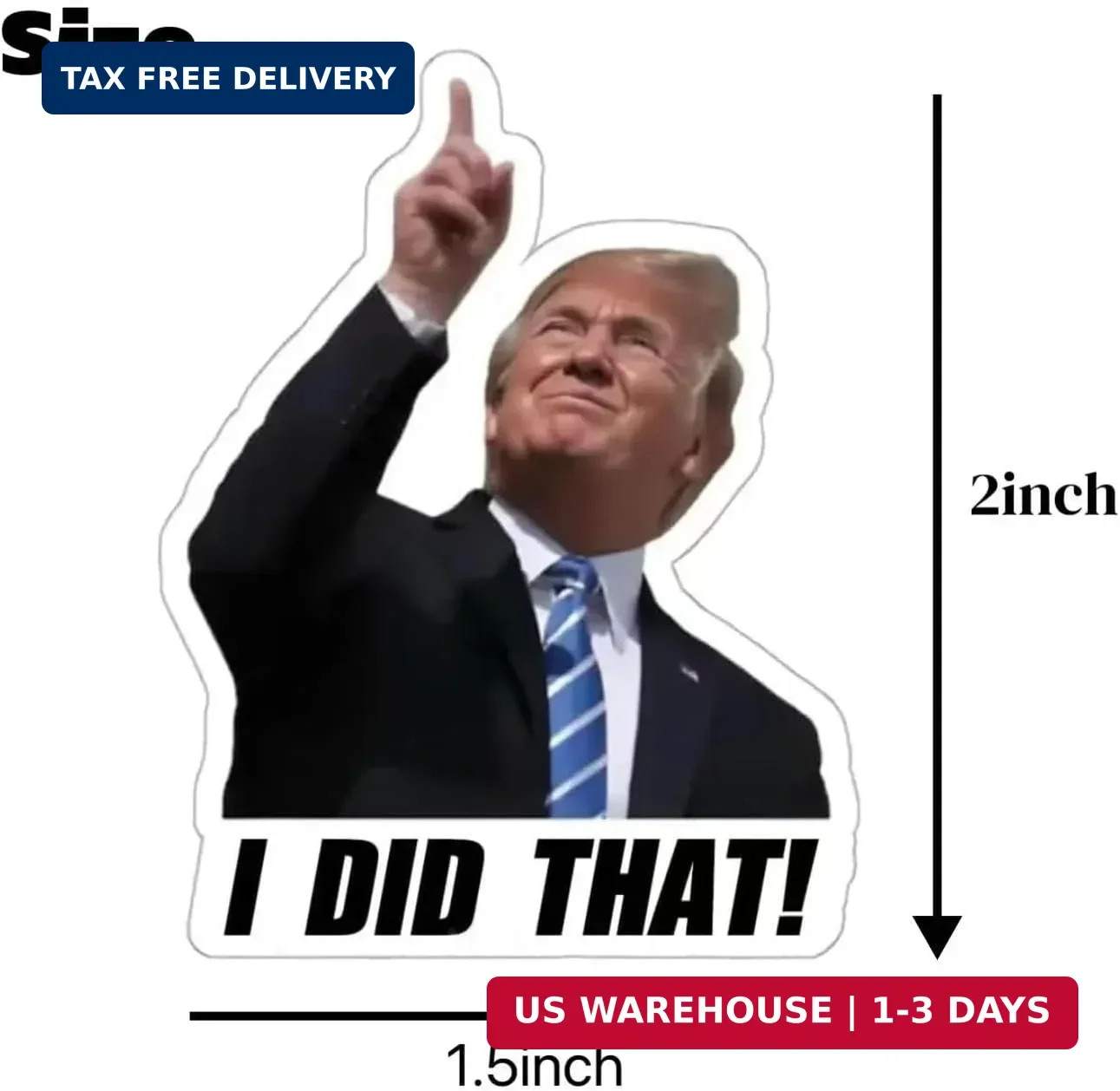 100PCS Trump I Did that Stickers, 2 Inch Waterproof Vinyl Decals Funny Bumper St
