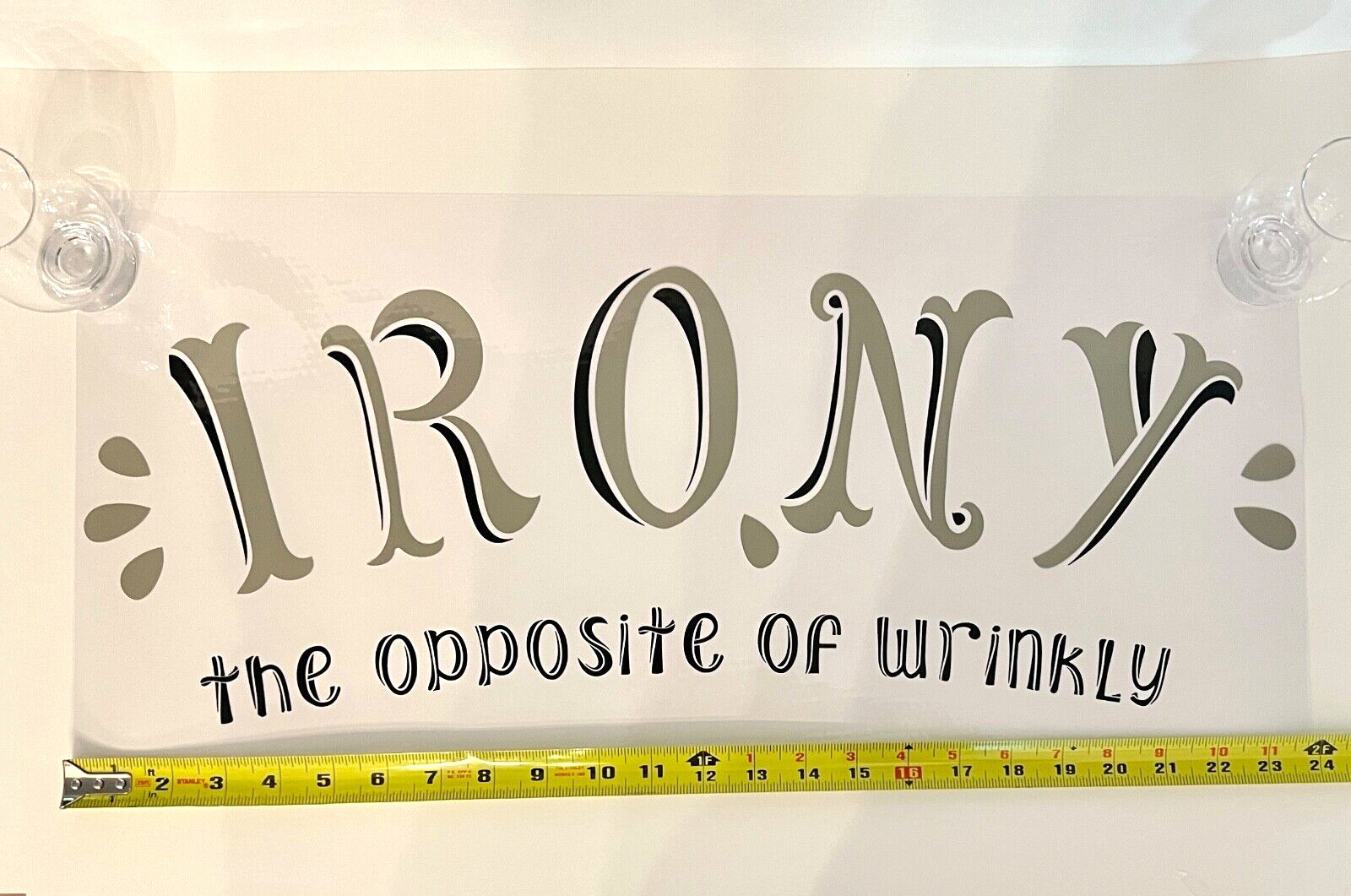 Laundry Room Wall Art 24" IRONY–Opposite of WRINKLY Rub On TriVink Transfer NEW