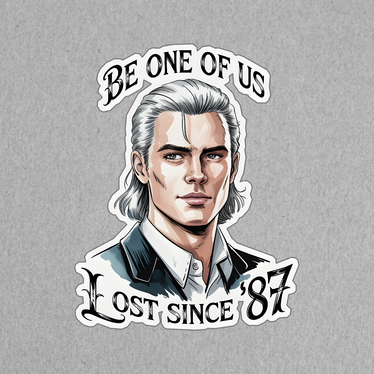 Edgy Vintage Vampire Sticker Be One of Us Lost Since 87 Pop Culture #9061