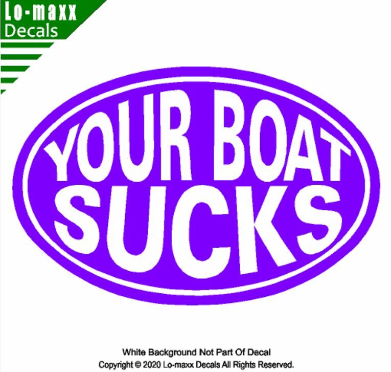 Your Boat Sucks Kayaking Whitewater High Quality Boating Die Cut Vinyl Decal