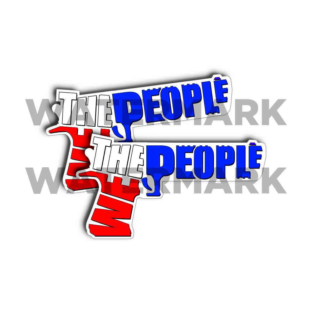 We The People – Pistol Red White Blue Decal Republican Sticker 2 Pack 5"