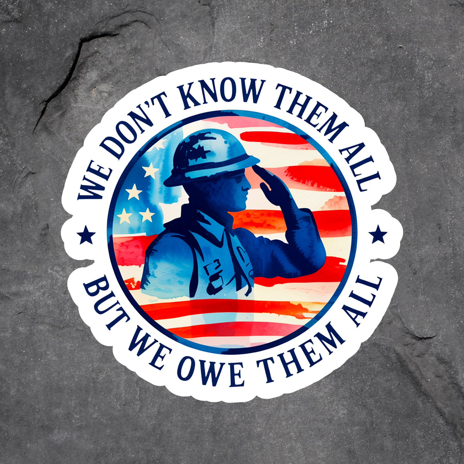 Military Salute Sticker Vinyl Decal Patriotic Soldier We Owe Them All USA Flag