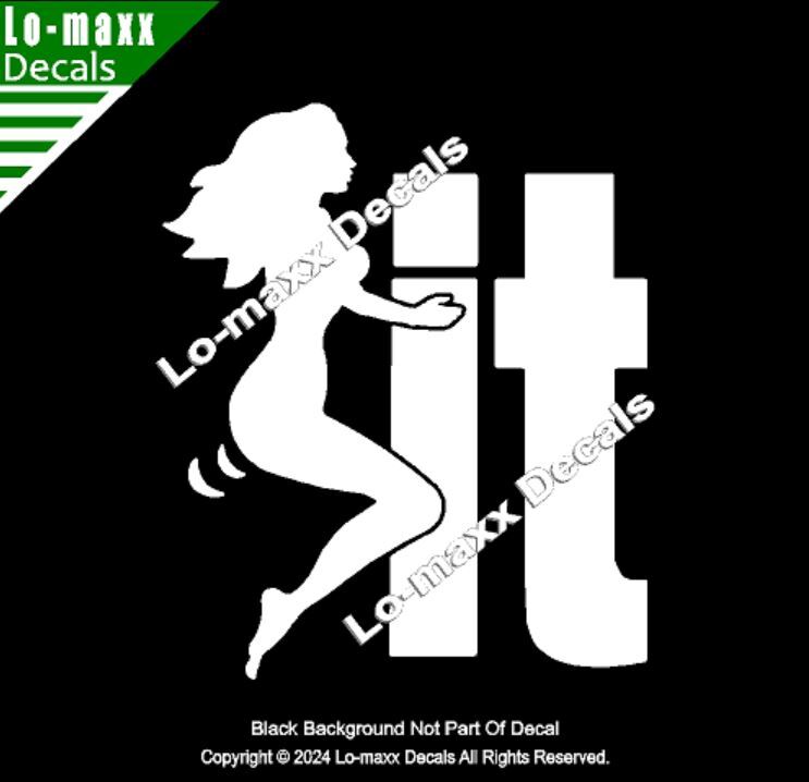 Hump It F**K It Mudflap Girl Original Custom Graphic Design Die Cut Vinyl Decal