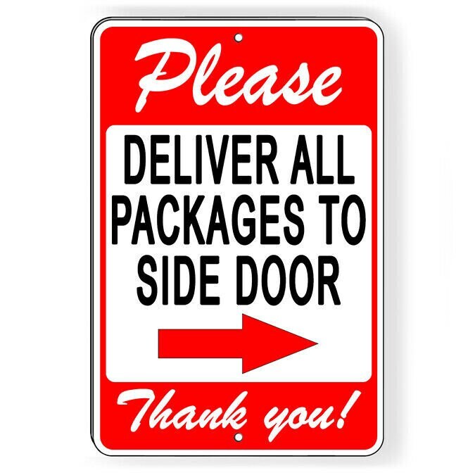 Please deliver all packages to side door arrow right Sign / Decal / si170 /