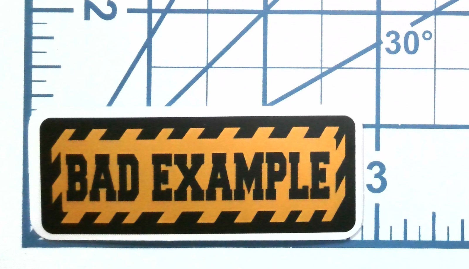 Bad Example Sticker Funny Warning Vinyl Decal Gift Construction Humor Novelty