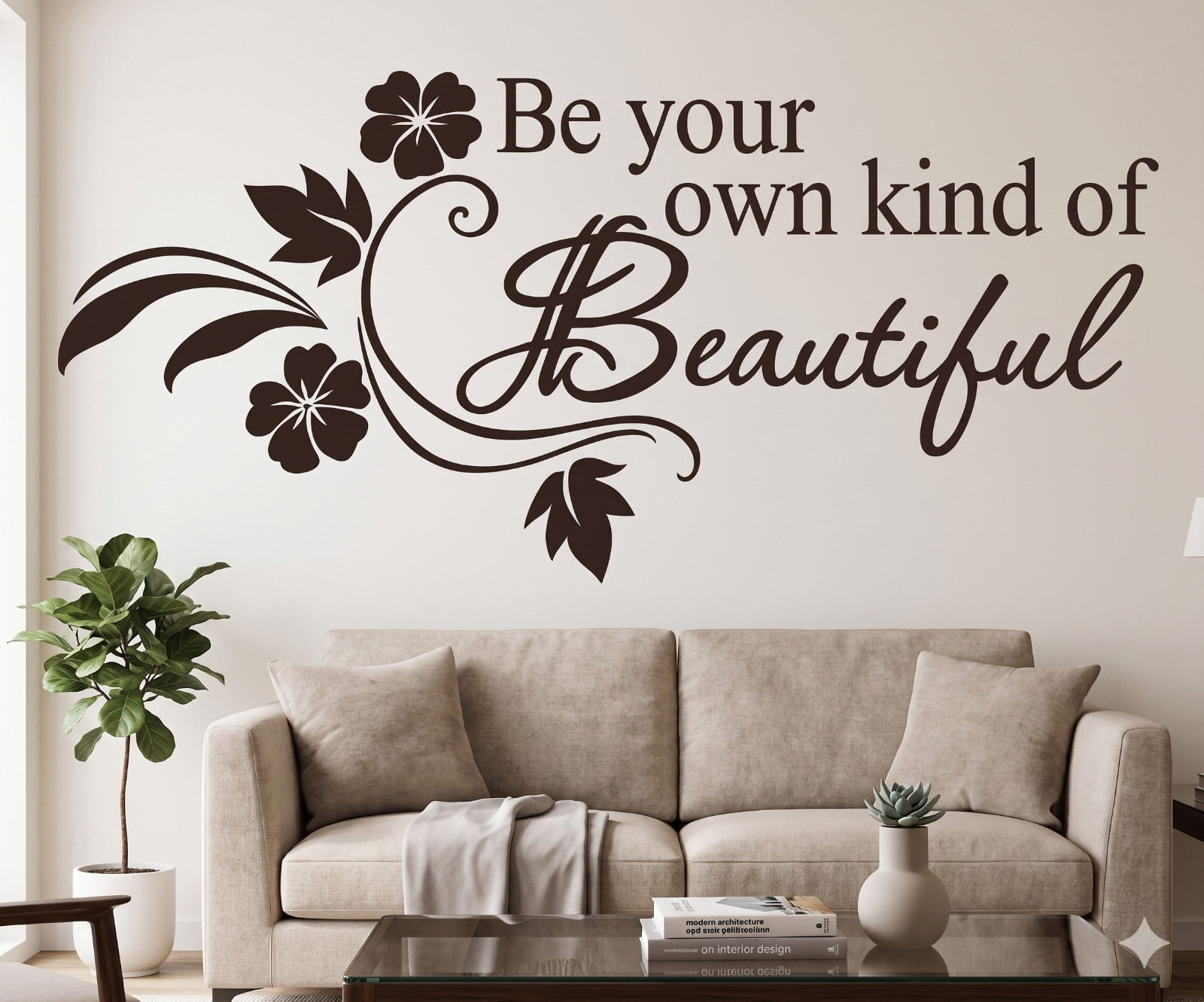 Be Your Own Kind of Beautiful vinyl Wall Art Sticker Wall Decals Home Art Decor