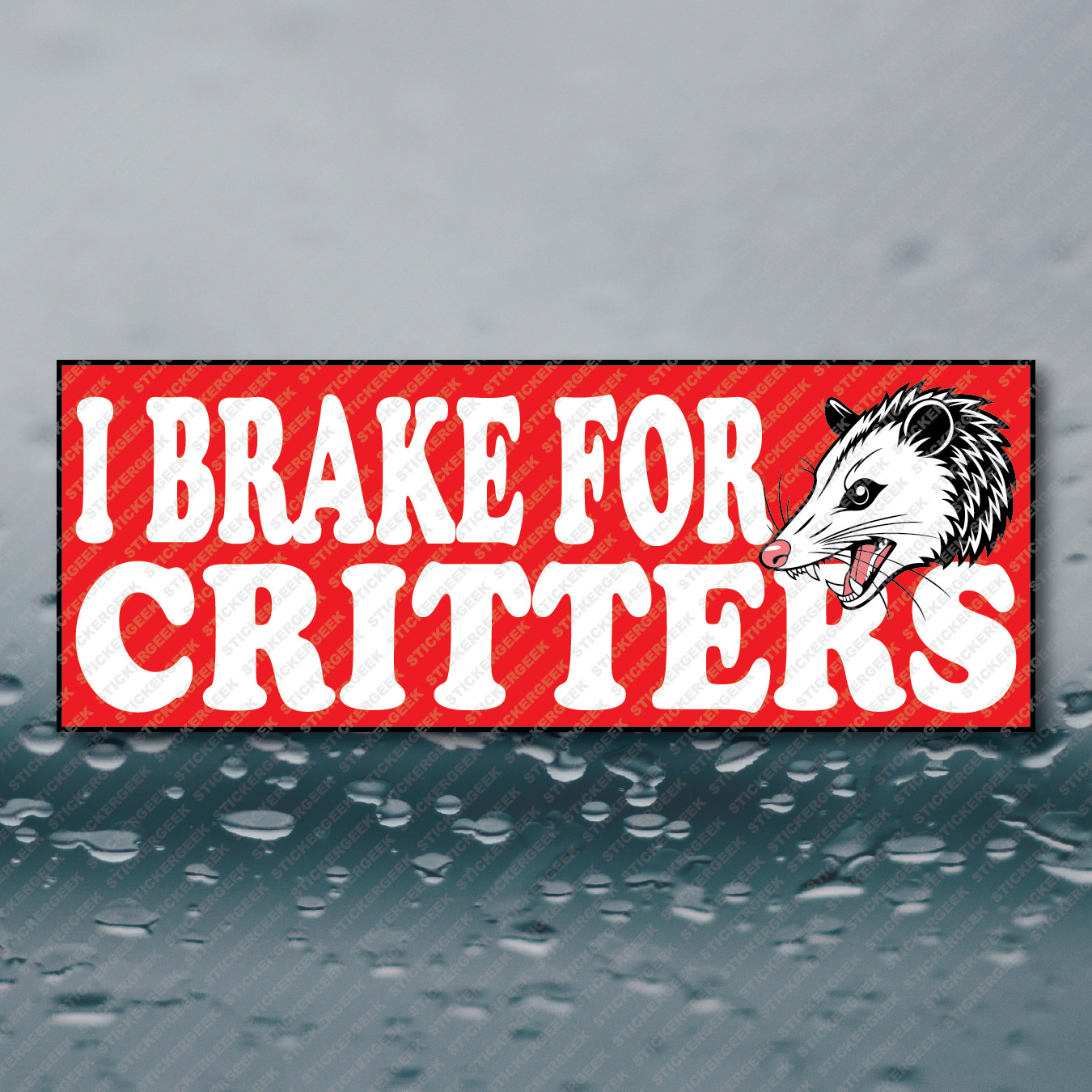I BRAKE FOR CRITTERS Possum Funny Meme Prank Gag Joke Sticker 8×3