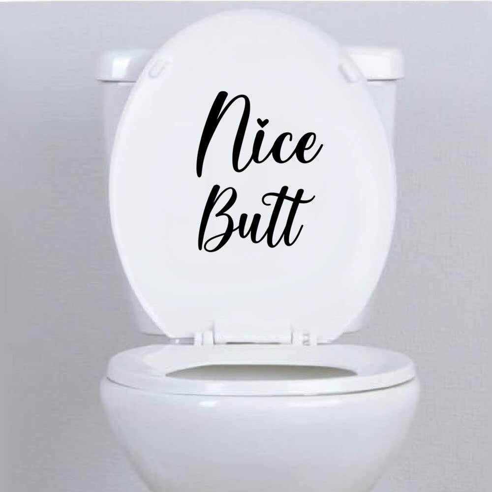 Nice Butt Funny Bathroom Wall Art Sign 11"x4" Vinyl Decal
