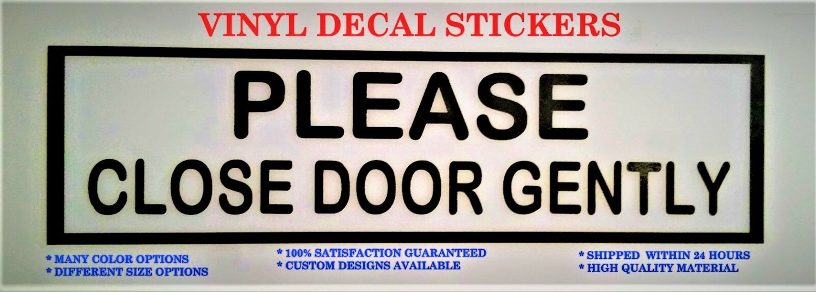PLEASE CLOSE the DOOR GENTLY" sticker decal UBERs LYFTs car window door sign