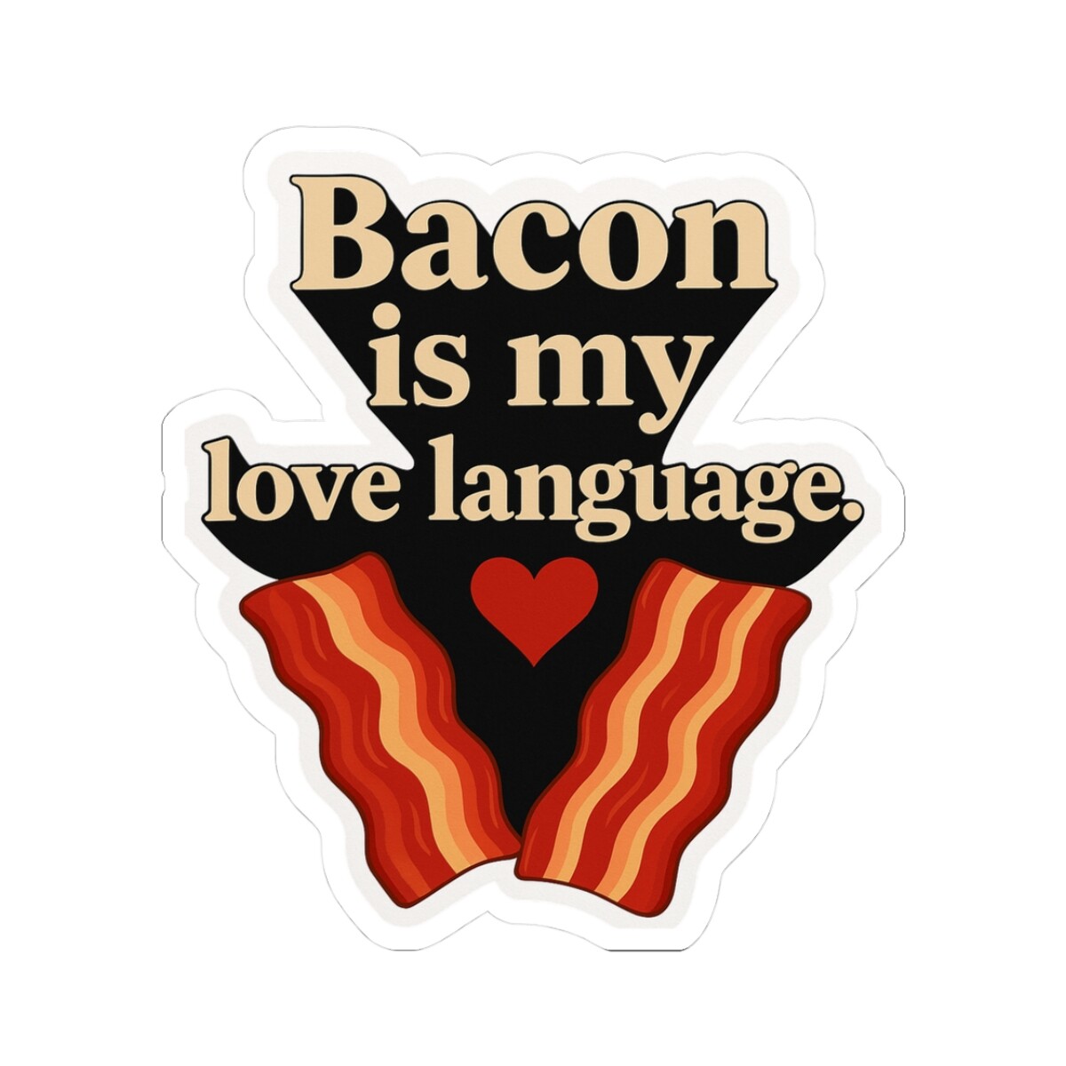 Bacon Love Language Stickers – Fun and Quirky Decor for Meat Lovers