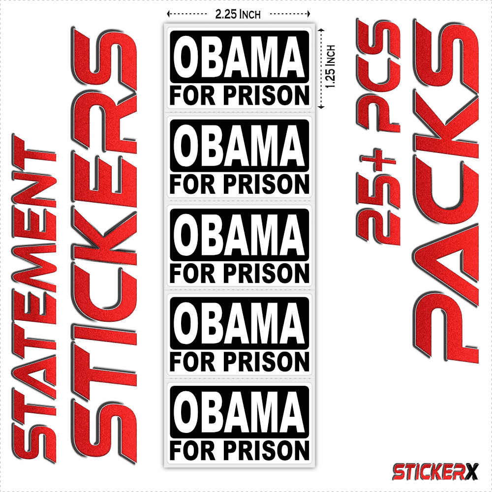 OBAMA FOR PRISON – Bulk 25-250 Pack Protest Stickers