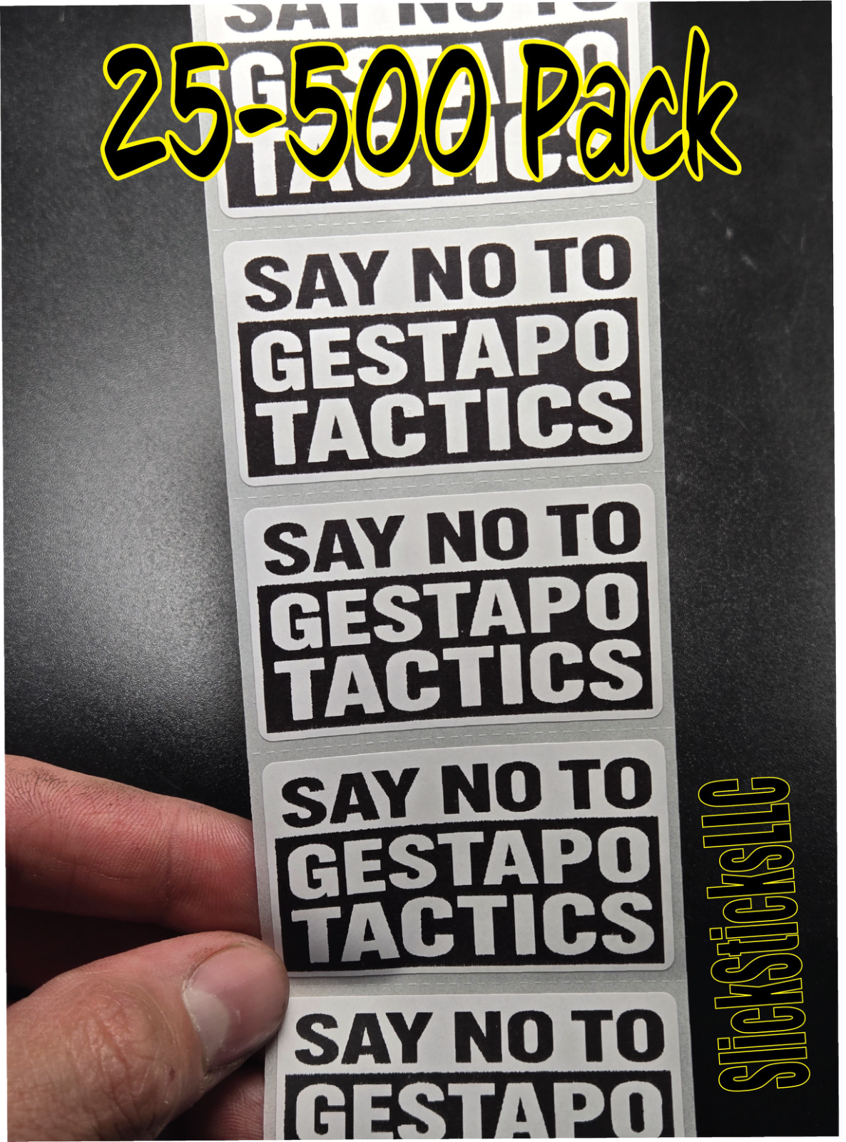 "Say NO to GESTAPO Tactics" 25-500Pack bulk stickers decals labels ice trump end