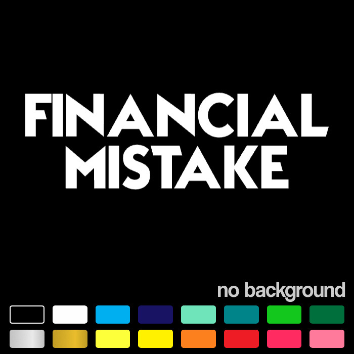 Financial Mistake Sticker Funny Money Fail Error Vinyl Decal for Cars Laptops