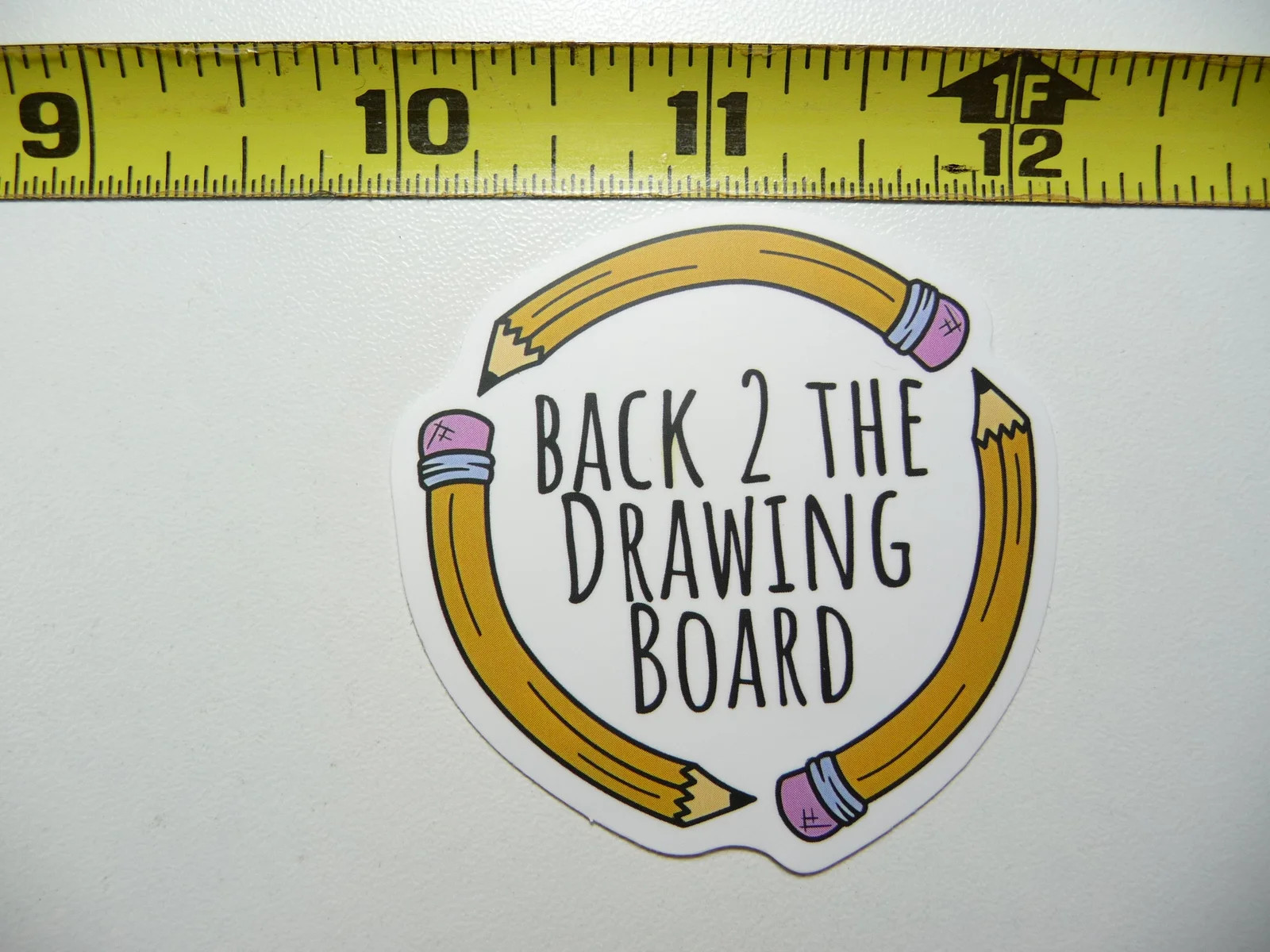 BACK TO THE DRAWING BOARD SMALL STICKER DECAL FUNNY SARCASM SARCASTIC NOVELTY