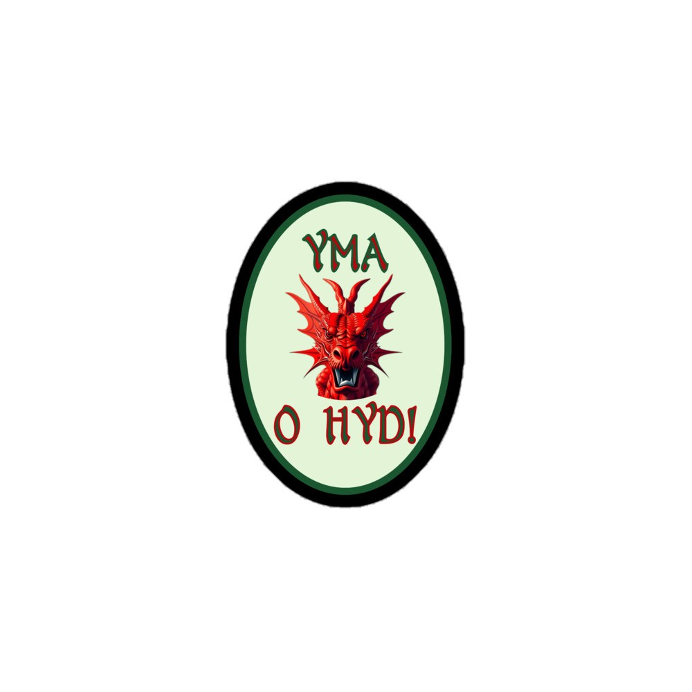 "Yma O Hyd" Sticker Wales Cymru Dragon Y Ddraig Goch