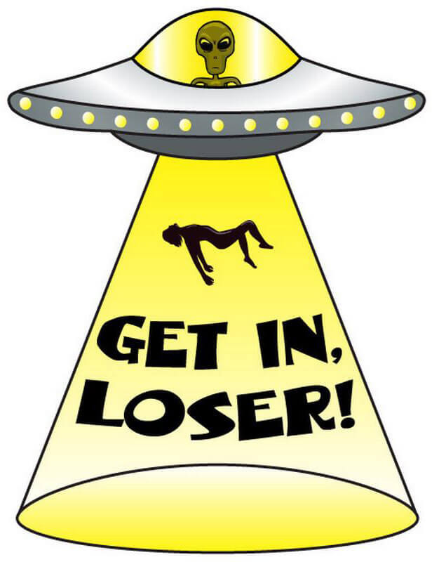 UFO Get In Loser – Postcard Sized Vinyl Sticker 5.5" x 4.25"