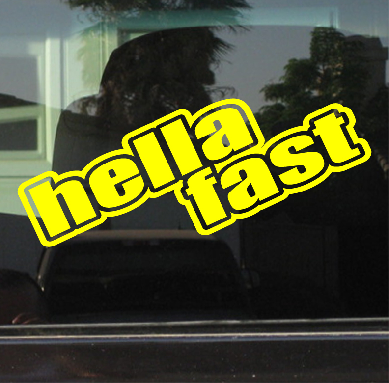 HELLA FAST VINYL DECAL / STICKER