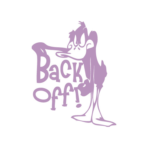 Daffy Back Off Die Cut Decal Made in USA Multiple Colors 6+yrs