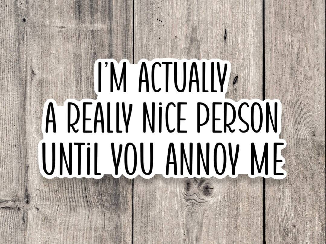 Sarcastic Quote Sticker – Funny Water Bottle Decal