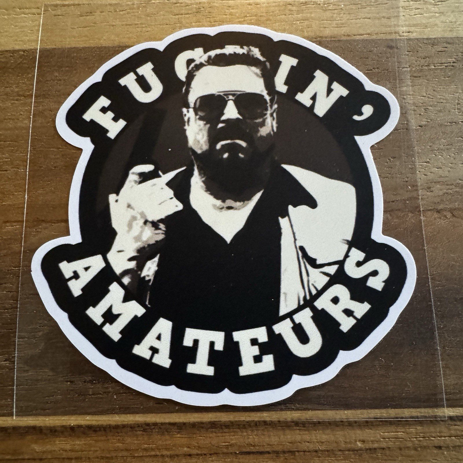 Big Lebowski Funny Walter Sobchak "F-Ing Amateurs" 3" Vinyl Die-Cut Sticker