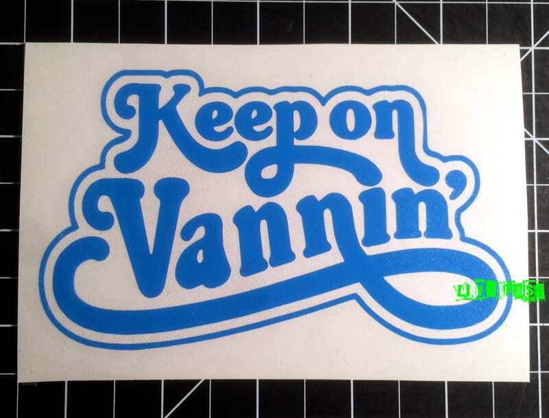 KEEP ON VANNIN' DECAL STICKER VINYL vintage retro custom van life 2% vanner
