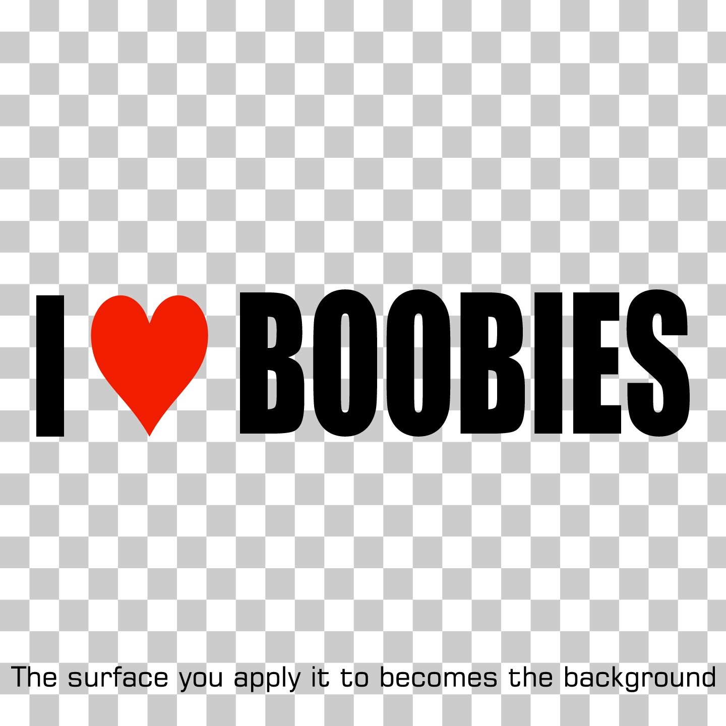 I Love Boobies Custom Vinyl Sticker Decal Funny Meme Prank Joke