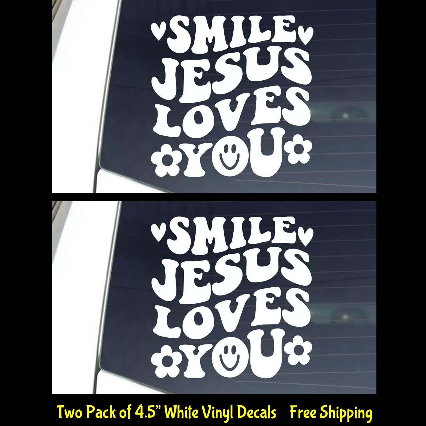Smile Jesus Loves You Two White Vinyl Decal Car Window Laptop Tablet Notebook