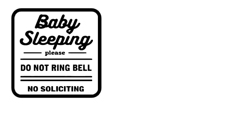 4" Baby Sleeping Do Not Ring Doorbell No Soliciting Sign for Front Door glass