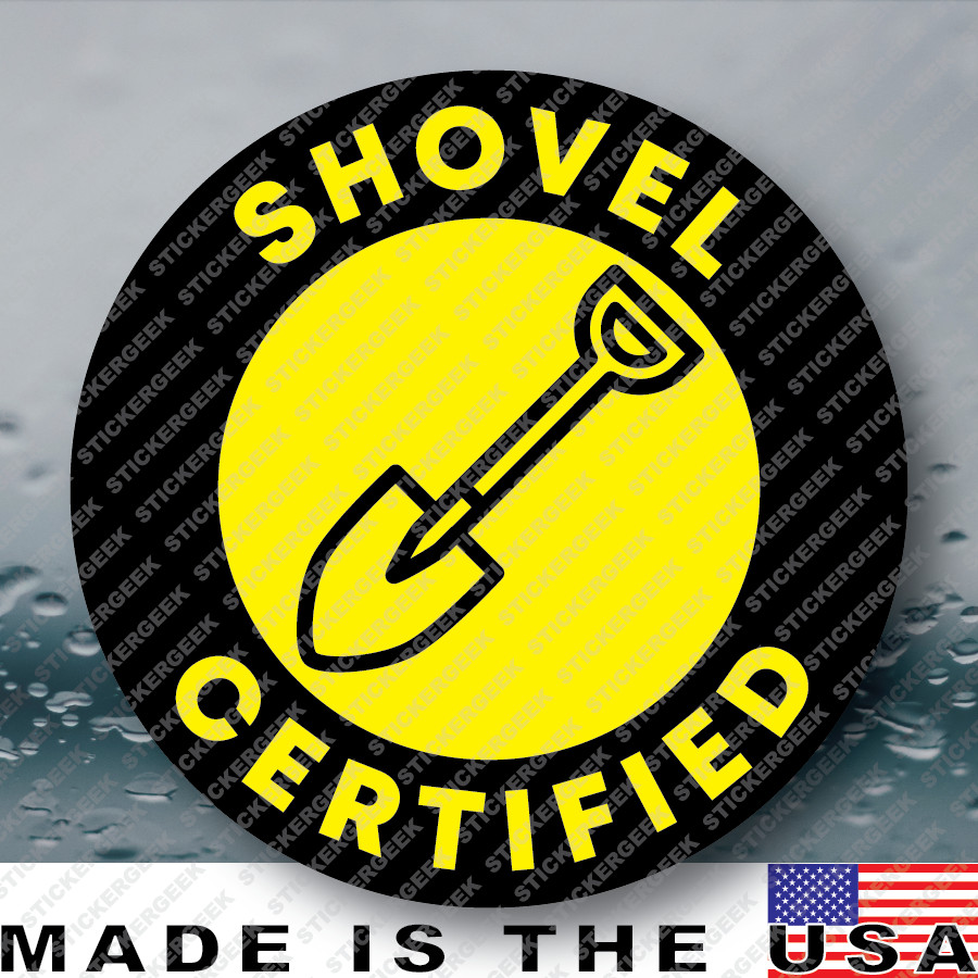 SHOVEL CERTIFIED Funny Blue Collar Hard Hat Helmet Gag Prank Joke Sticker 2IN