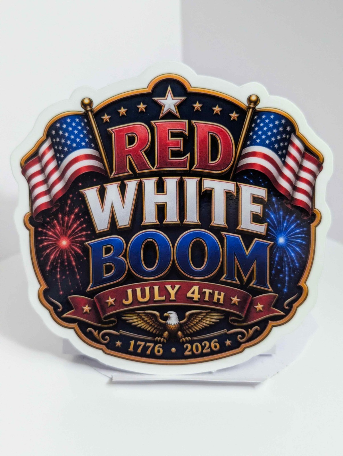 STICKER RED WHITE BOOM – July 4th – 1776-2026 Glossy Vinyl Patriotic USA Decal
