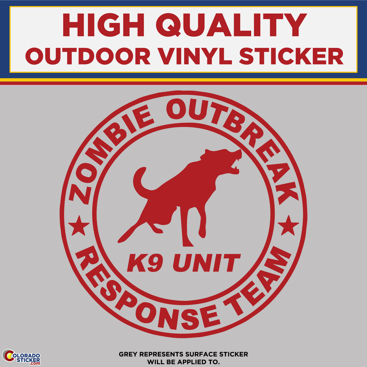 Zombie Outbreak Response K9 Team Version, Die Cut High Quality Vinyl Stickers
