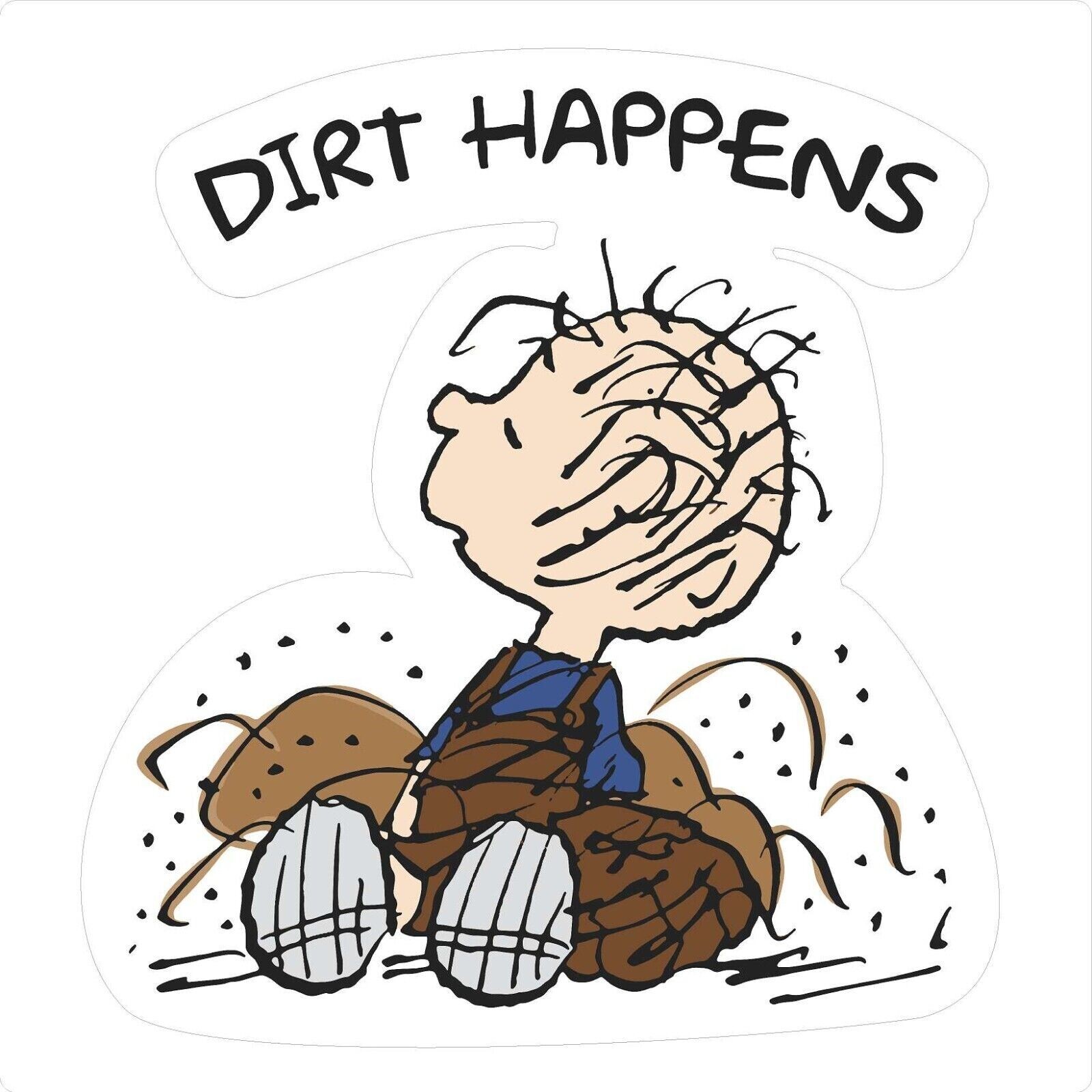 Dirt Happens Pigpen Pig-Pen Cut Stickers Laminated UV Protected