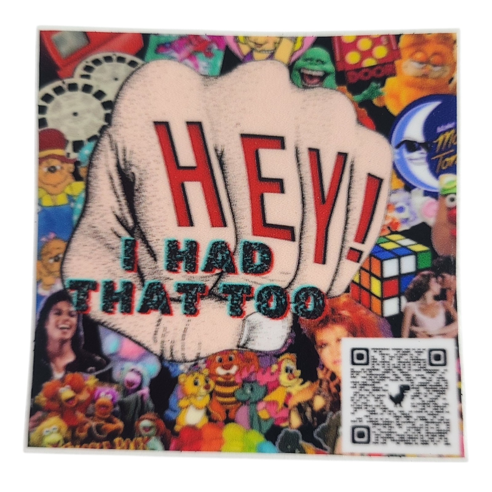 Hey I Had That Too! Ebay Store Sticker 2.5" Square FREE SHIPPING 80's Themed
