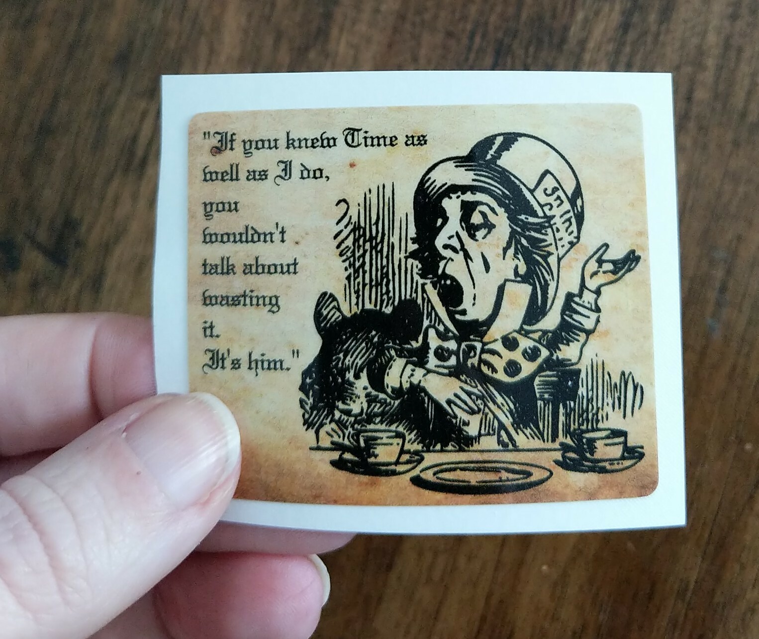 2.5" Alice Adventure in Wonderland Decal Hatter Print Vinyl Sticker Time Quote