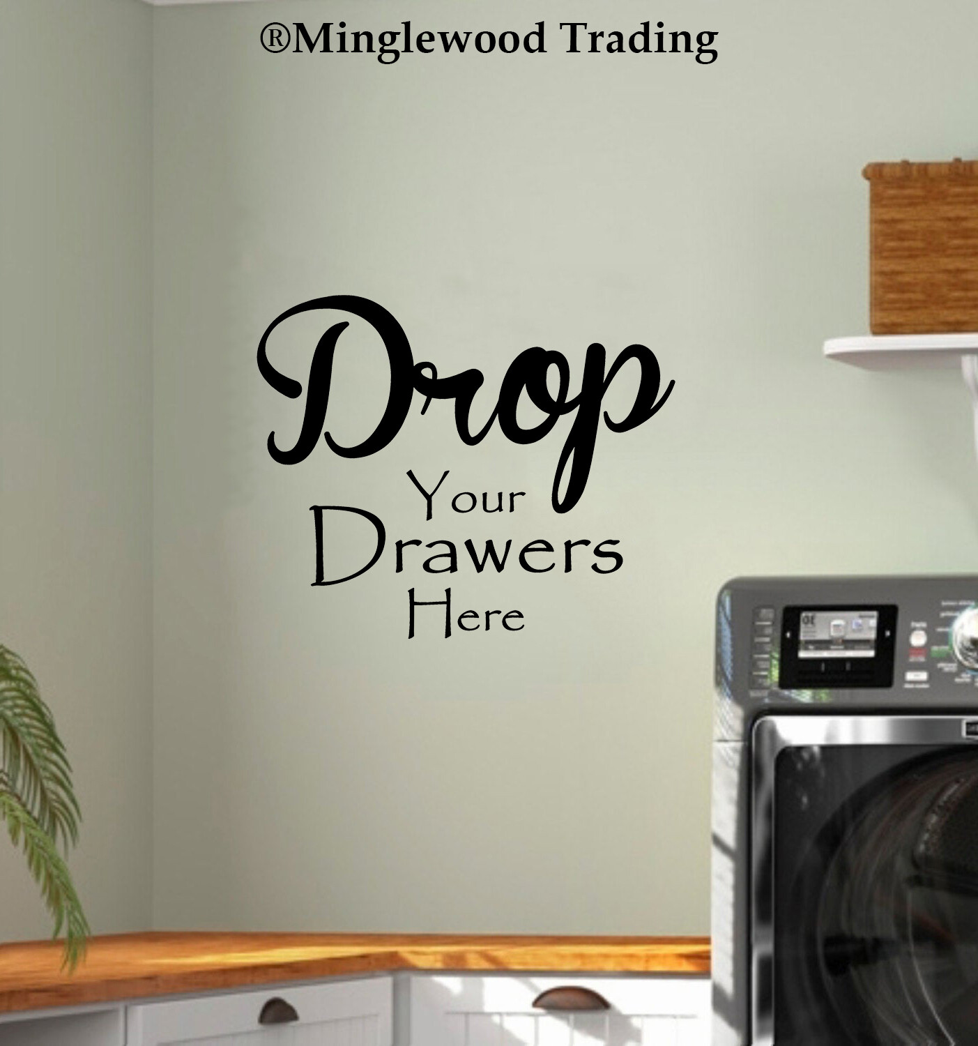 Drop Your Drawers Here Vinyl Sticker | Laundry Room Clothes Hamper Die Cut Decal