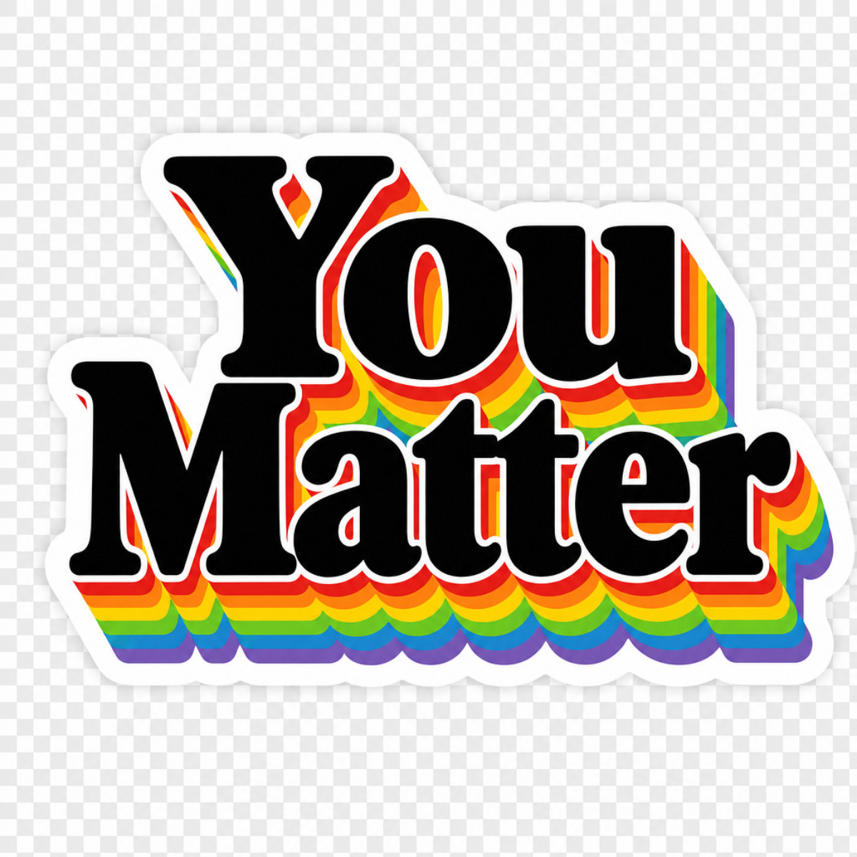 3 inch You Matter Rainbow Pride Sticker LGBTQ Positive Message Vinyl Decal