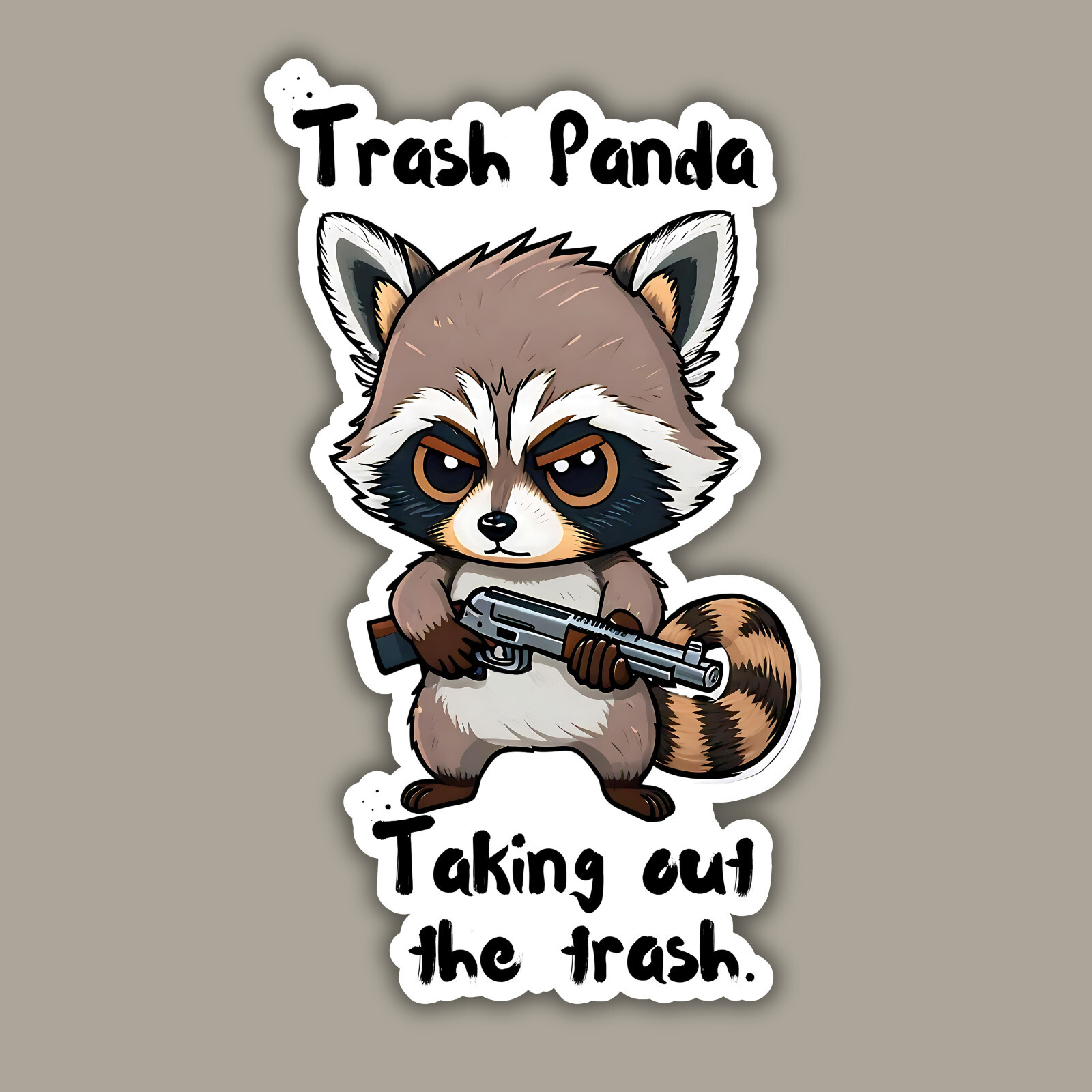 Trash Panda Taking Out The Trash Funny Raccoon 4" Vinyl Sticker