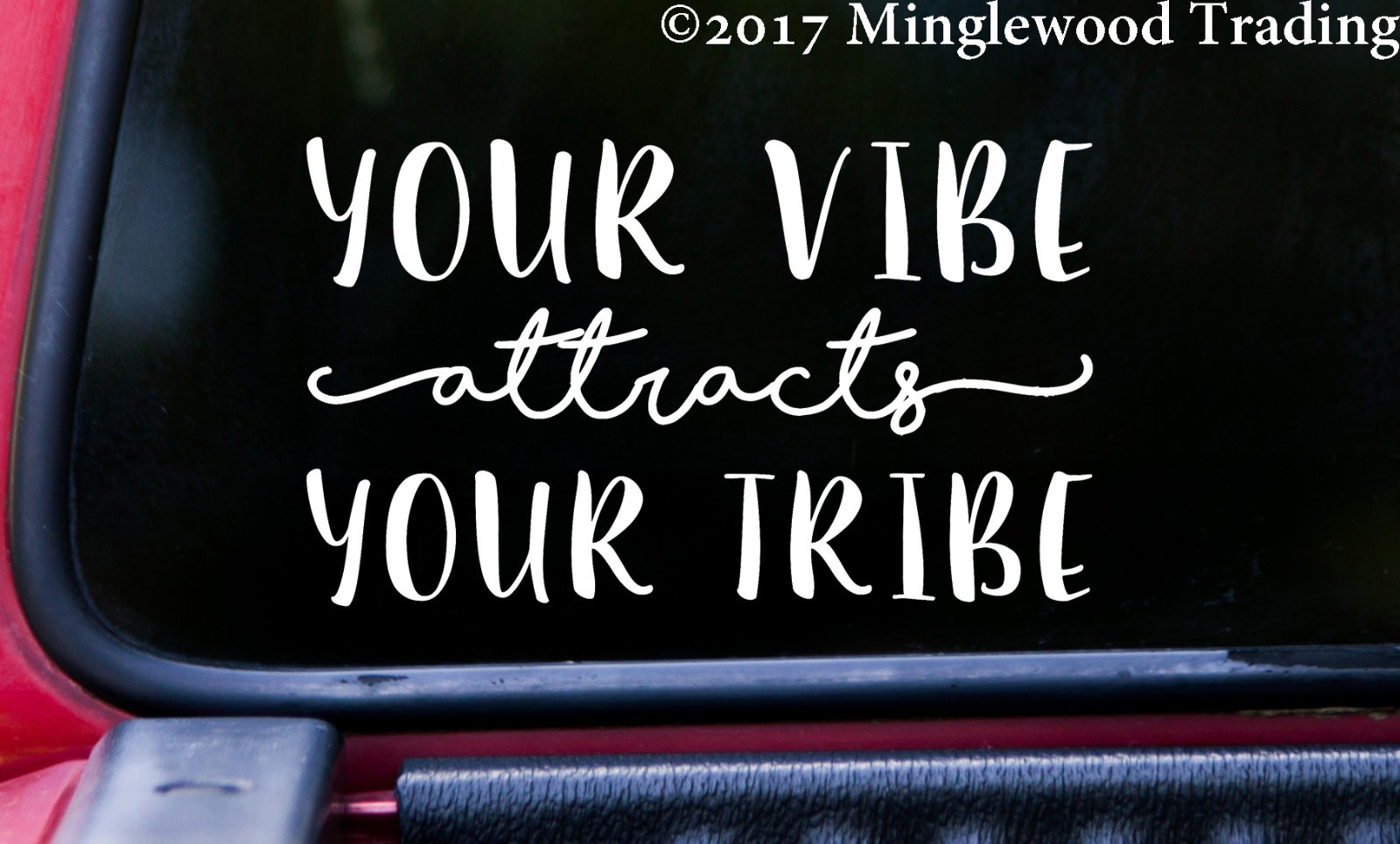 Your Vibe Attracts Your Tribe | Vinyl Decal Sticker