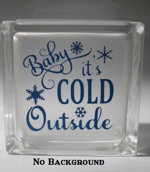 Baby it's cold outside Christmas decal sticker for DIY 8" glass block