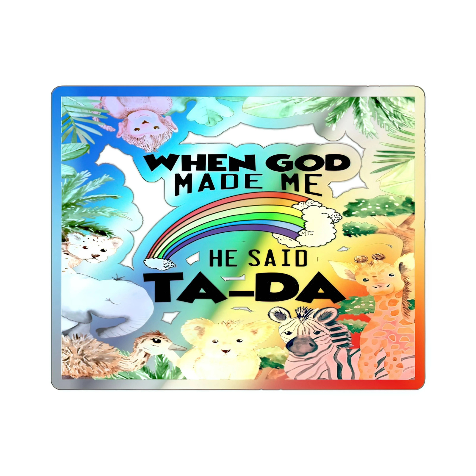Holographic Die-Cut Stickers "Ta-Da"