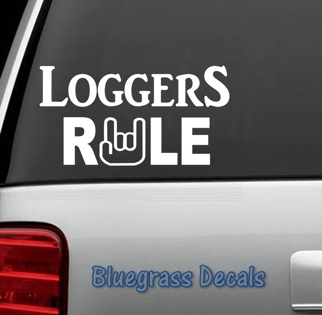 LOGGERS RULE DECAL STICKER TREE LOGGER AXE CHAINSAW ART C1001