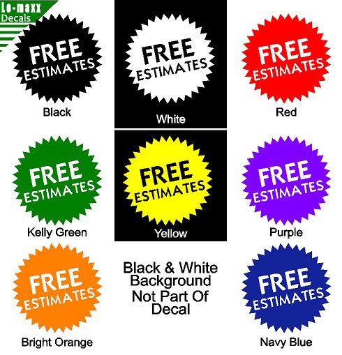 Free Estimates Car Truck SUV Various Sizes & Colors Quality Die Cut Vinyl Decal