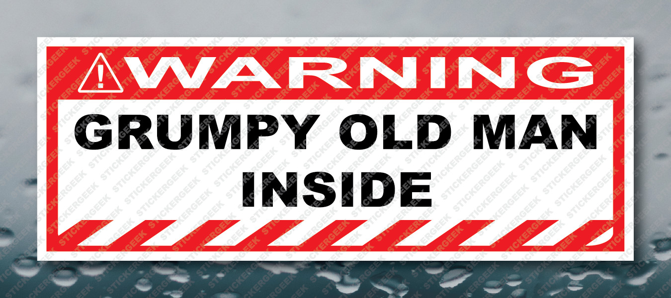 Warning Bumper Sticker GRUMPY OLD MAN INSIDE Prank Gag Joke Decal